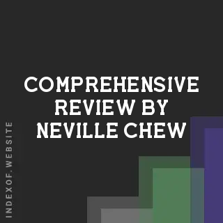 Comprehensive Review by Neville Chew | Indexof