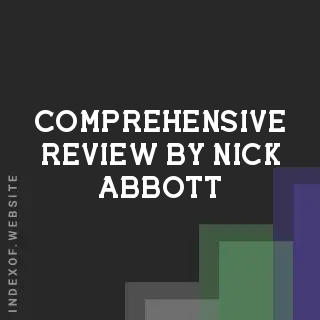 Comprehensive Review by Nick Abbott | Indexof