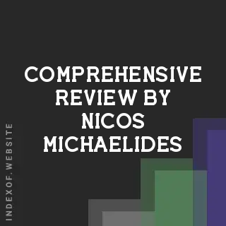Comprehensive Review by Nicos Michaelides | Indexof