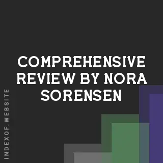 Comprehensive Review by Nora Sorensen | Indexof