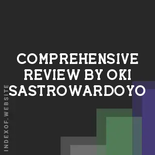 Comprehensive Review by Oki Sastrowardoyo | Indexof