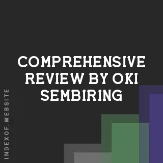 Comprehensive Review by Oki Sembiring | Indexof