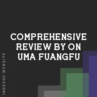 Comprehensive Review by On-uma Fuangfu | Indexof
