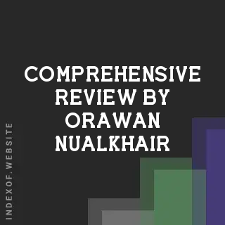 Comprehensive Review by Orawan Nualkhair | Indexof