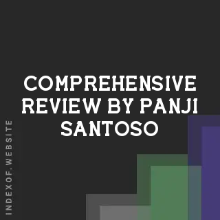 Comprehensive Review by Panji Santoso | Indexof