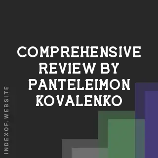 Comprehensive Review by Panteleimon Kovalenko | Indexof