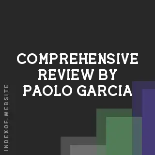 Comprehensive Review by Paolo Garcia | Indexof