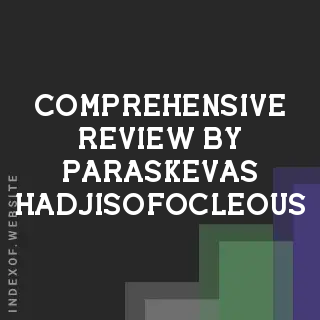 Comprehensive Review by Paraskevas Hadjisofocleous | Indexof