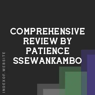 Comprehensive Review by Patience Ssewankambo | Indexof