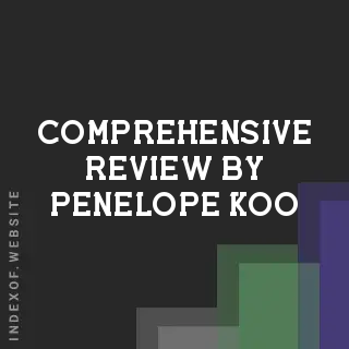 Comprehensive Review by Penelope Koo | Indexof