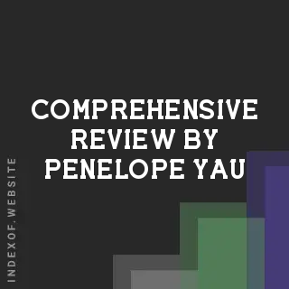 Comprehensive Review by Penelope Yau | Indexof