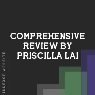Comprehensive Review by Priscilla Lai | Indexof