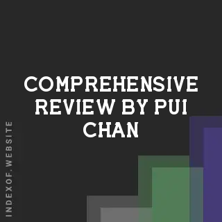Comprehensive Review by Pui Chan | Indexof