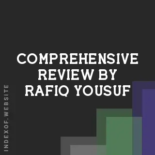 Comprehensive Review by Rafiq Yousuf | Indexof