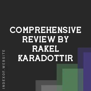 Comprehensive Review by Rakel Karadottir | Indexof