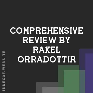 Comprehensive Review by Rakel Orradottir | Indexof