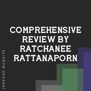 Comprehensive Review by Ratchanee Rattanaporn | Indexof