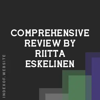 Comprehensive Review by Riitta Eskelinen | Indexof