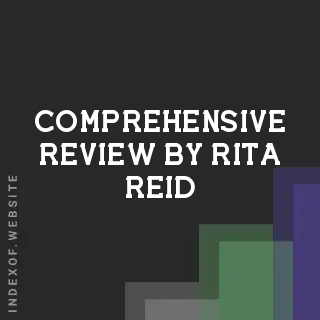 Comprehensive Review by Rita Reid | Indexof