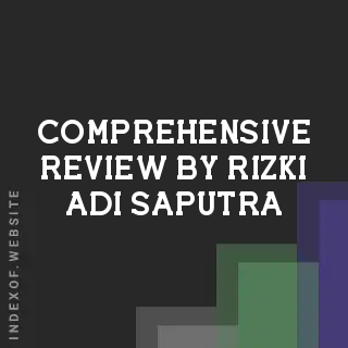 Comprehensive Review by Rizki Adi Saputra | Indexof