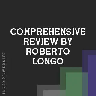 Comprehensive Review by Roberto Longo | Indexof