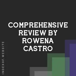Comprehensive Review by Rowena Castro | Indexof