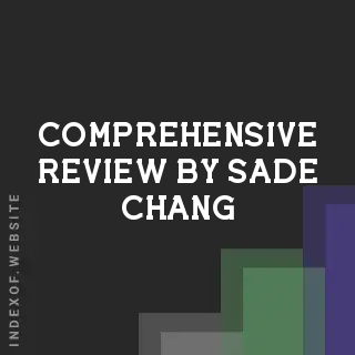 Comprehensive Review by Sade Chang | Indexof