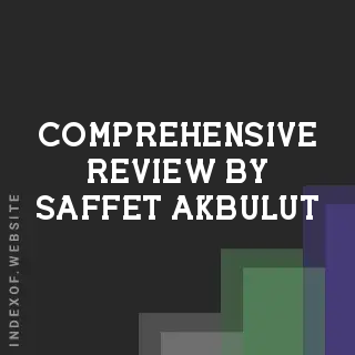 Comprehensive Review by Saffet Akbulut | Indexof
