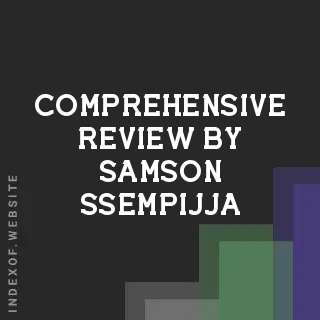 Comprehensive Review by Samson Ssempijja | Indexof