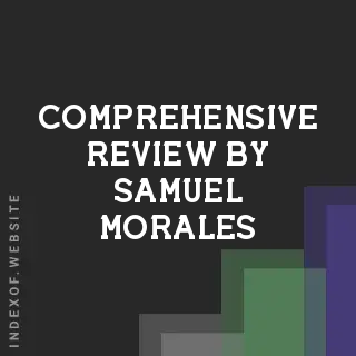 Comprehensive Review by Samuel Morales | Indexof
