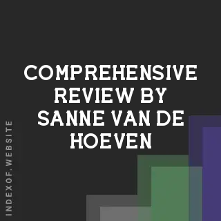 Comprehensive Review by Sanne van de Hoeven | Indexof