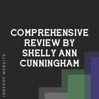 Comprehensive Review by Shelly-Ann Cunningham | Indexof