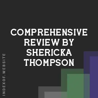 Comprehensive Review by Shericka Thompson | Indexof