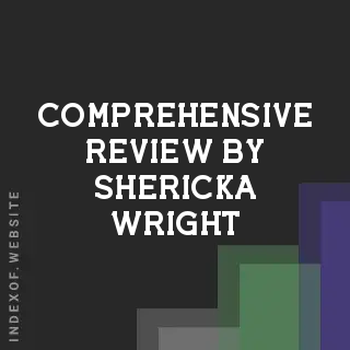Comprehensive Review by Shericka Wright | Indexof