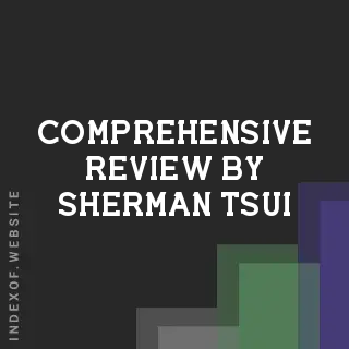 Comprehensive Review by Sherman Tsui | Indexof