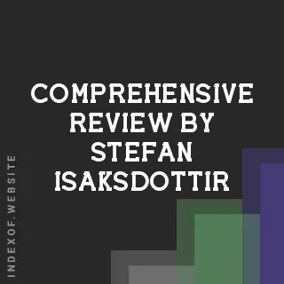 Comprehensive Review by Stefan Isaksdottir | Indexof