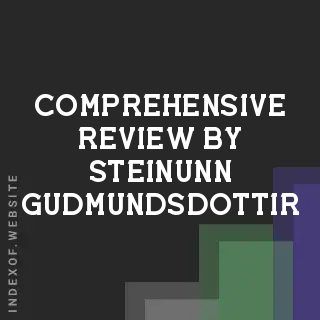 Comprehensive Review by Steinunn Gudmundsdottir | Indexof