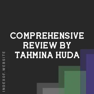 Comprehensive Review by Tahmina Huda | Indexof