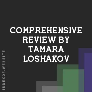 Comprehensive Review by Tamara Loshakov | Indexof