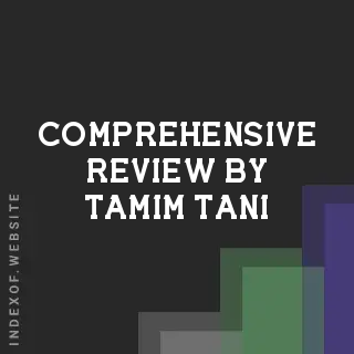 Comprehensive Review by Tamim Tani | Indexof
