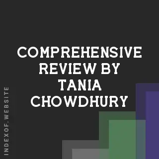 Comprehensive Review by Tania Chowdhury | Indexof