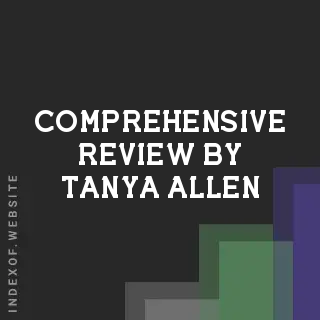 Comprehensive Review by Tanya Allen | Indexof