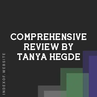 Comprehensive Review by Tanya Hegde | Indexof