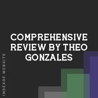 Comprehensive Review by Theo Gonzales | Indexof