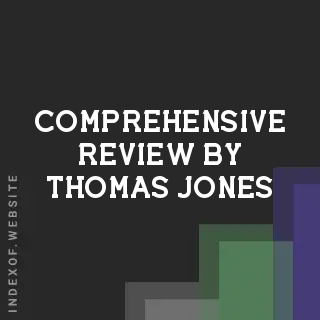 Comprehensive Review by Thomas Jones | Indexof