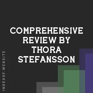 Comprehensive Review by Thora Stefansson | Indexof
