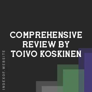 Comprehensive Review by Toivo Koskinen | Indexof