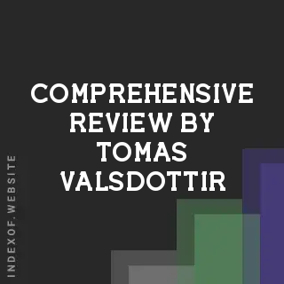 Comprehensive Review by Tomas Valsdottir | Indexof