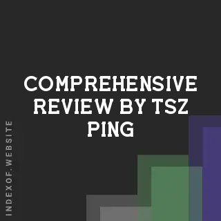 Comprehensive Review by Tsz Ping | Indexof