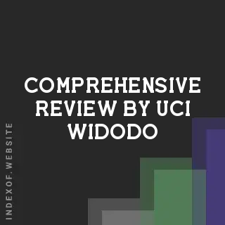 Comprehensive Review by Uci Widodo | Indexof